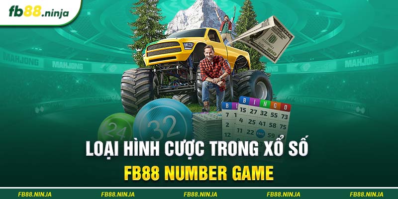 Loại hình cược trong xổ số Fb88 Number Game