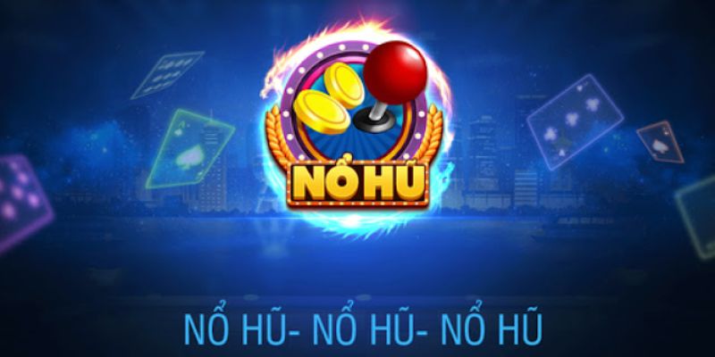 game nổ hũ